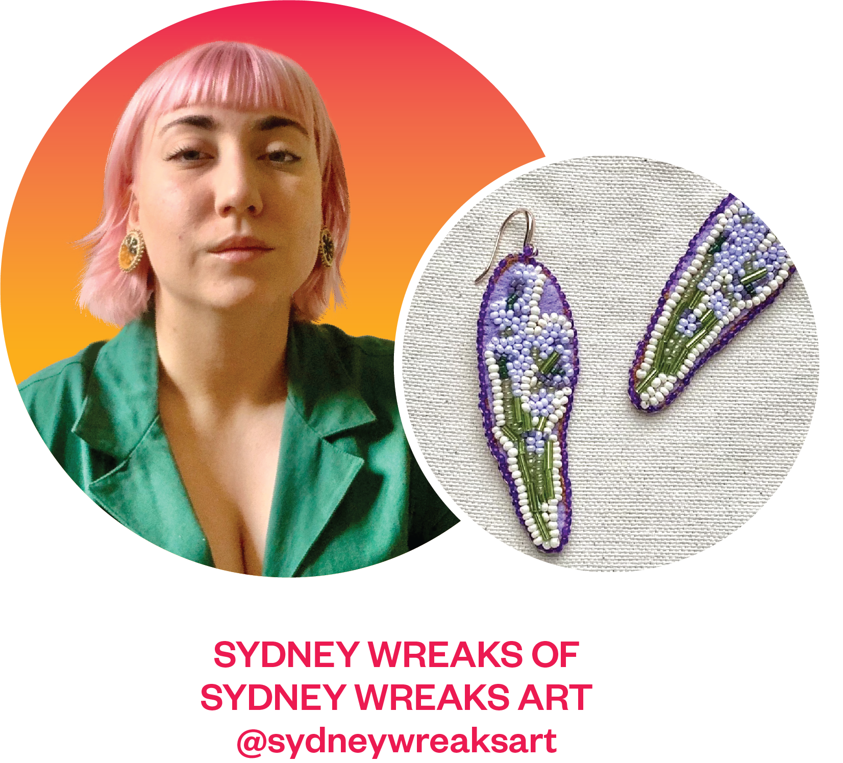 Circular image of Sydney smiling with pink and orange background overlapped by circular image of their beaded lavender earrings