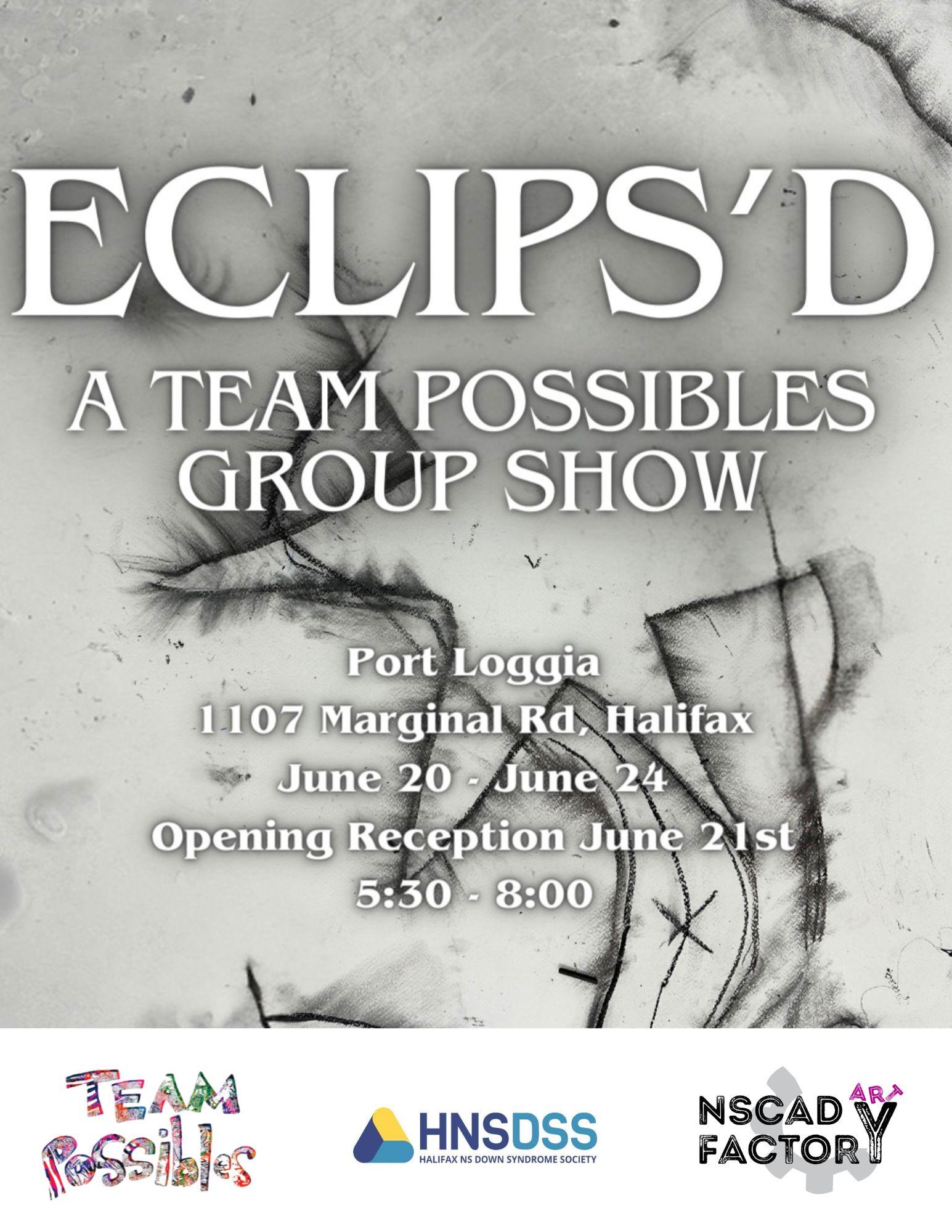 gray background with black scratched sketch markings, with white text on top reading "ECLIPS'D: A Team Possibles Group show"