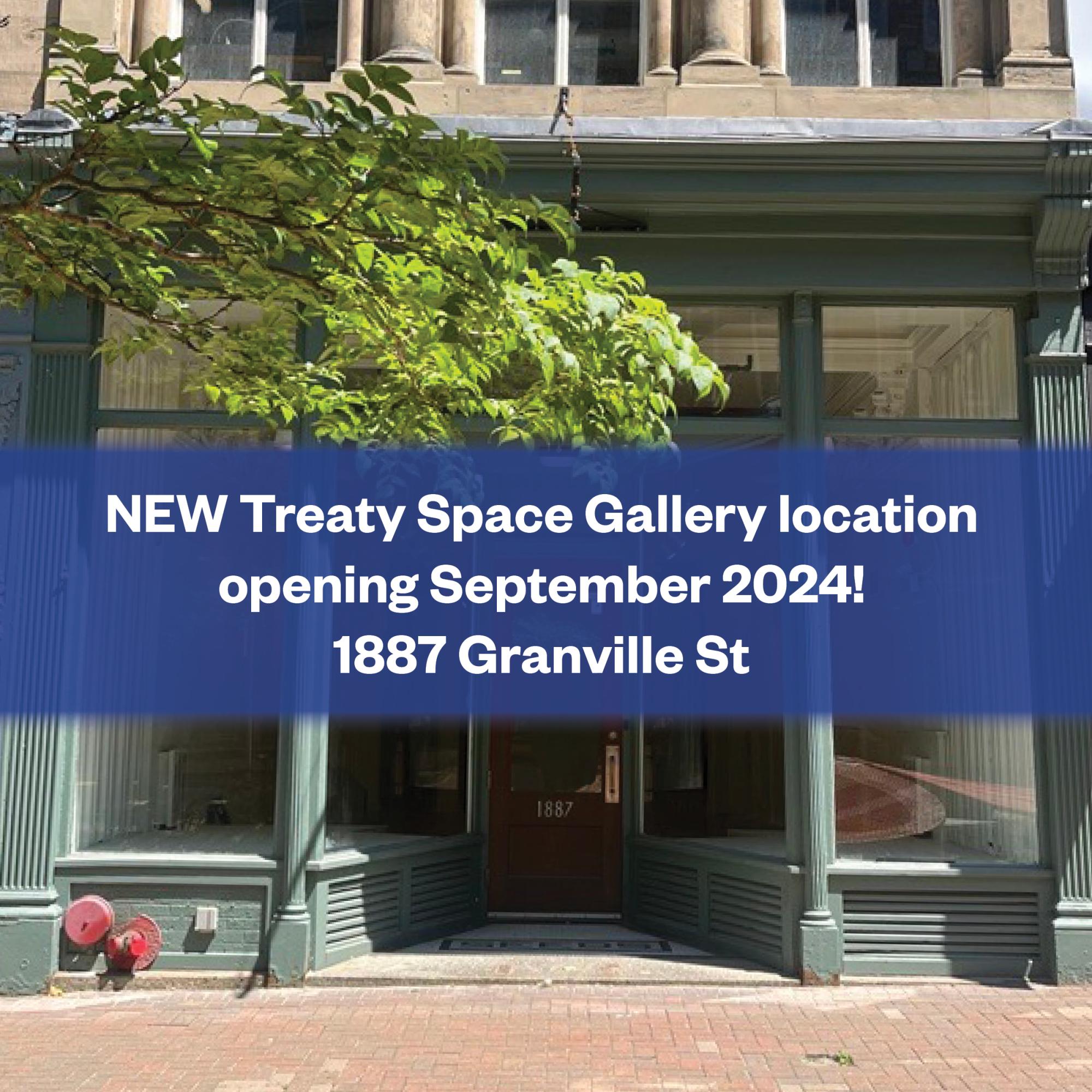 photo of blue buliding with windows and door in center with blue banner writing new Treaty space gallery location opening september 2024! 1887 Grandville st