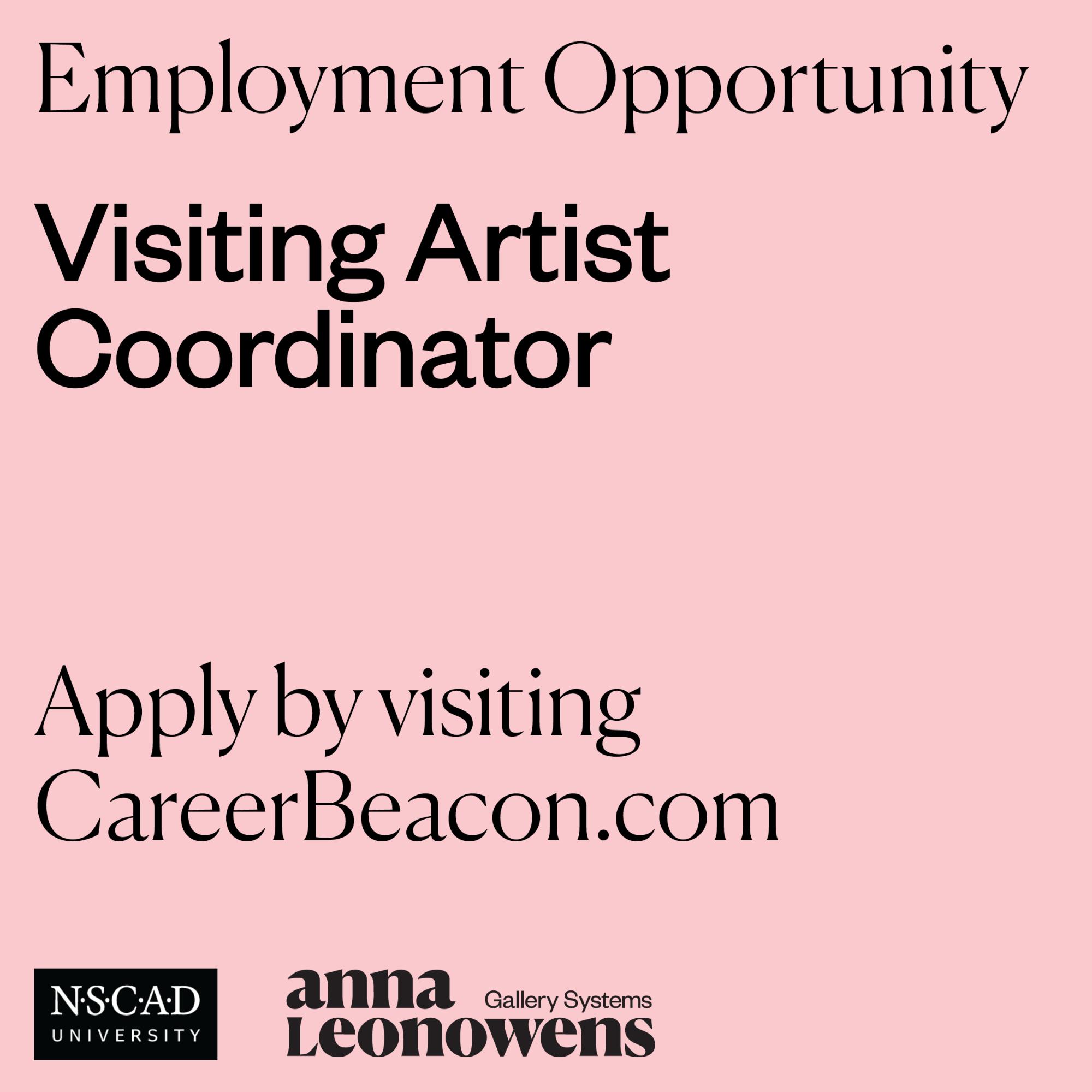 pink background with black text reading employment opportunity: visiting artist coordinator, apply by visiting careerbeacon.com