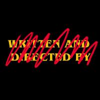 A black square with handwritten red ink scribbled over yellow text: “Written And Directed By”.